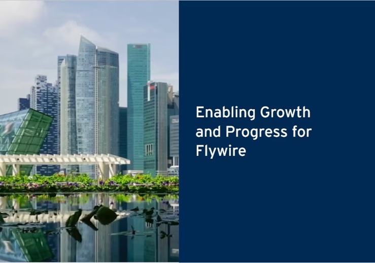 Enabling Growth and Progress for Flywire